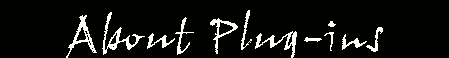  About Plug-ins 